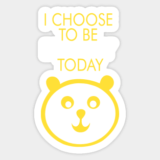 I choose to be happy today, typographic panda print Sticker